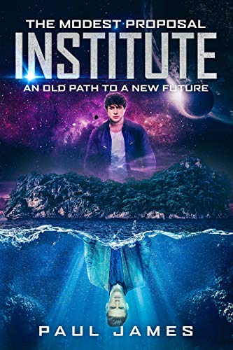 The Modest Proposal Institute by Paul James