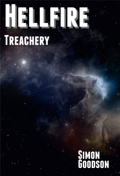 Featured Book:  Hellfire – Treachery by Simon Goodson